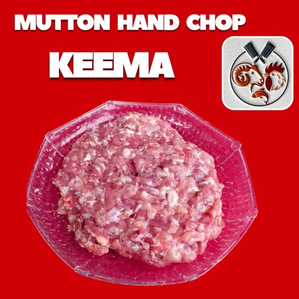 Hand Chopped  Keema